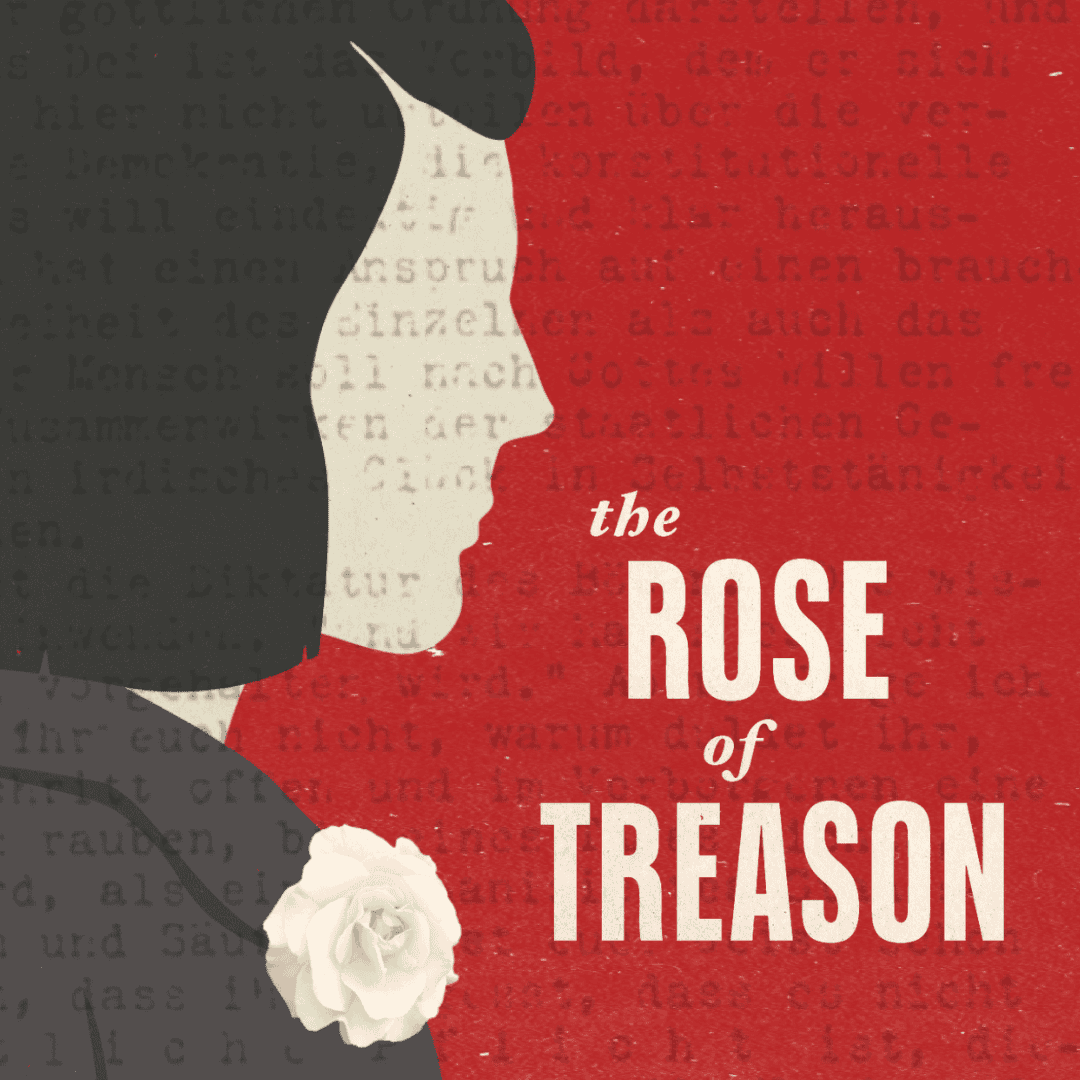 Stylized illustration of a woman in profile with a white rose on her collar, set against red and cream backgrounds. Text reads: "the ROSE of TREASON.