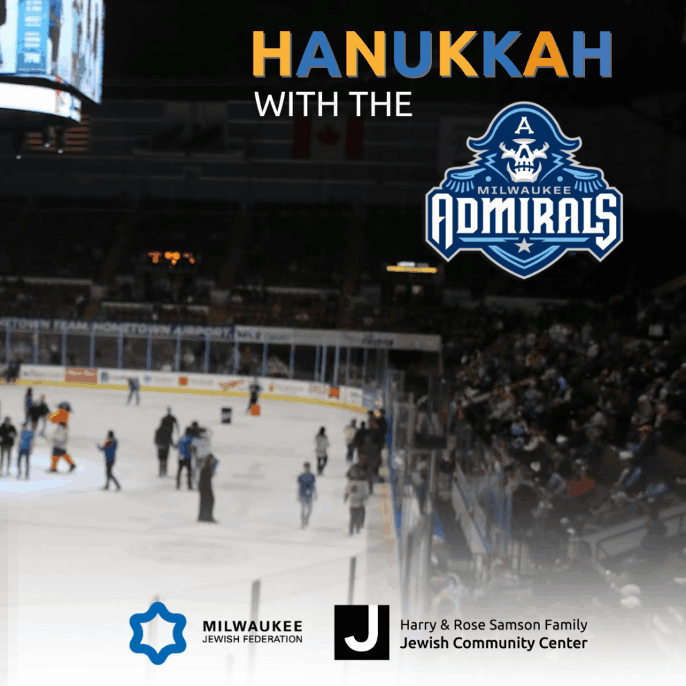 Crowd of people on an ice rink during a Hanukkah event with the Milwaukee Admirals, logos of Milwaukee Jewish Federation and Jewish Community Center at the bottom.